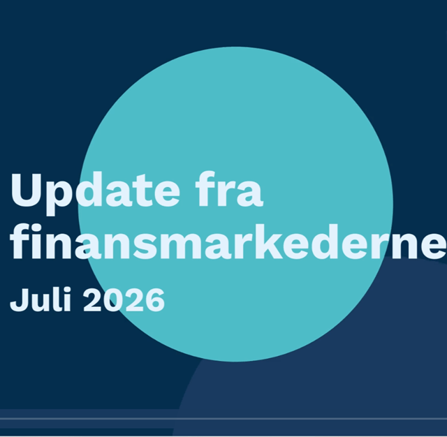 Update fra Finansmarkederne juli 2026
